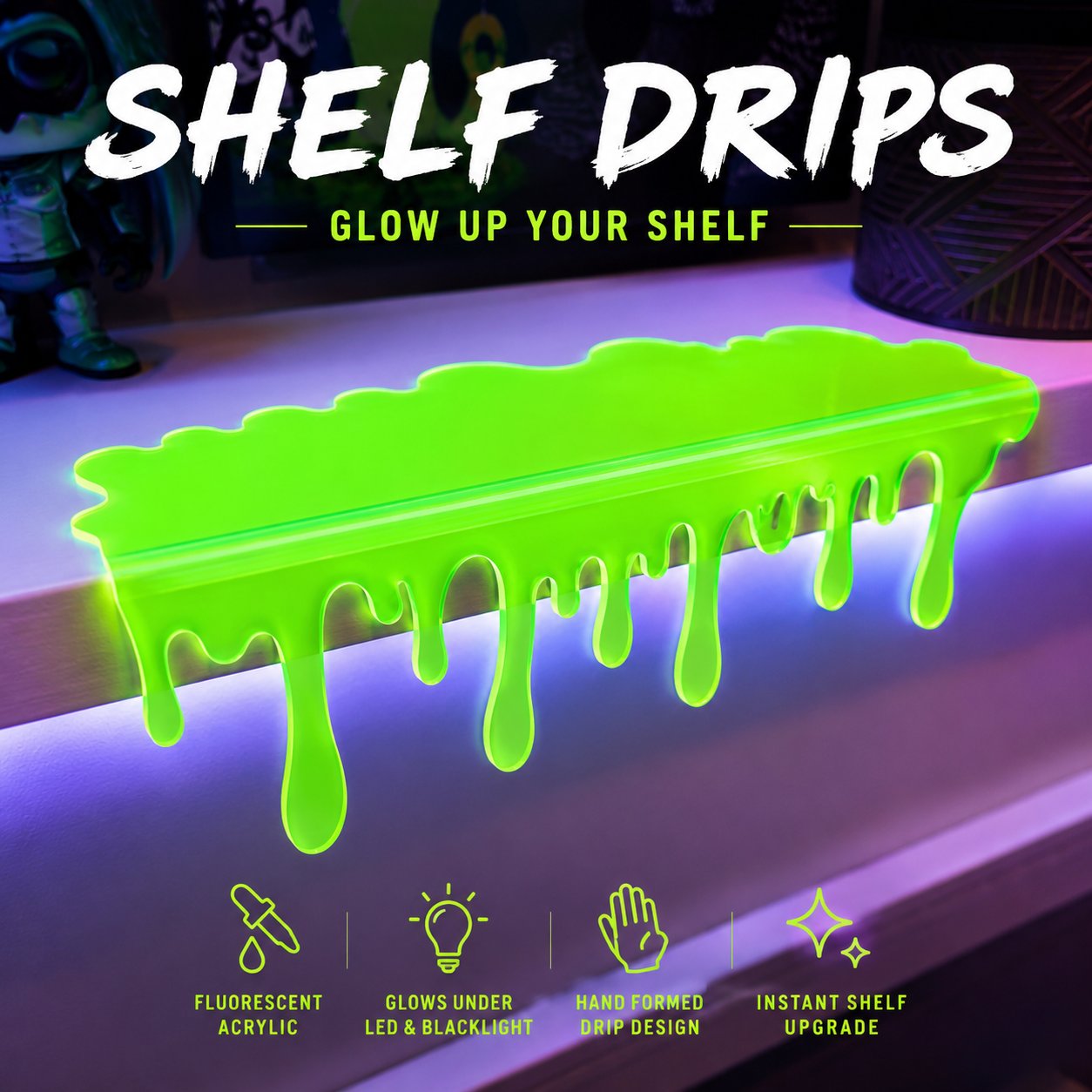 🔥🧪 Shelf Drips – Glow-Up Your Setup Instantly✨