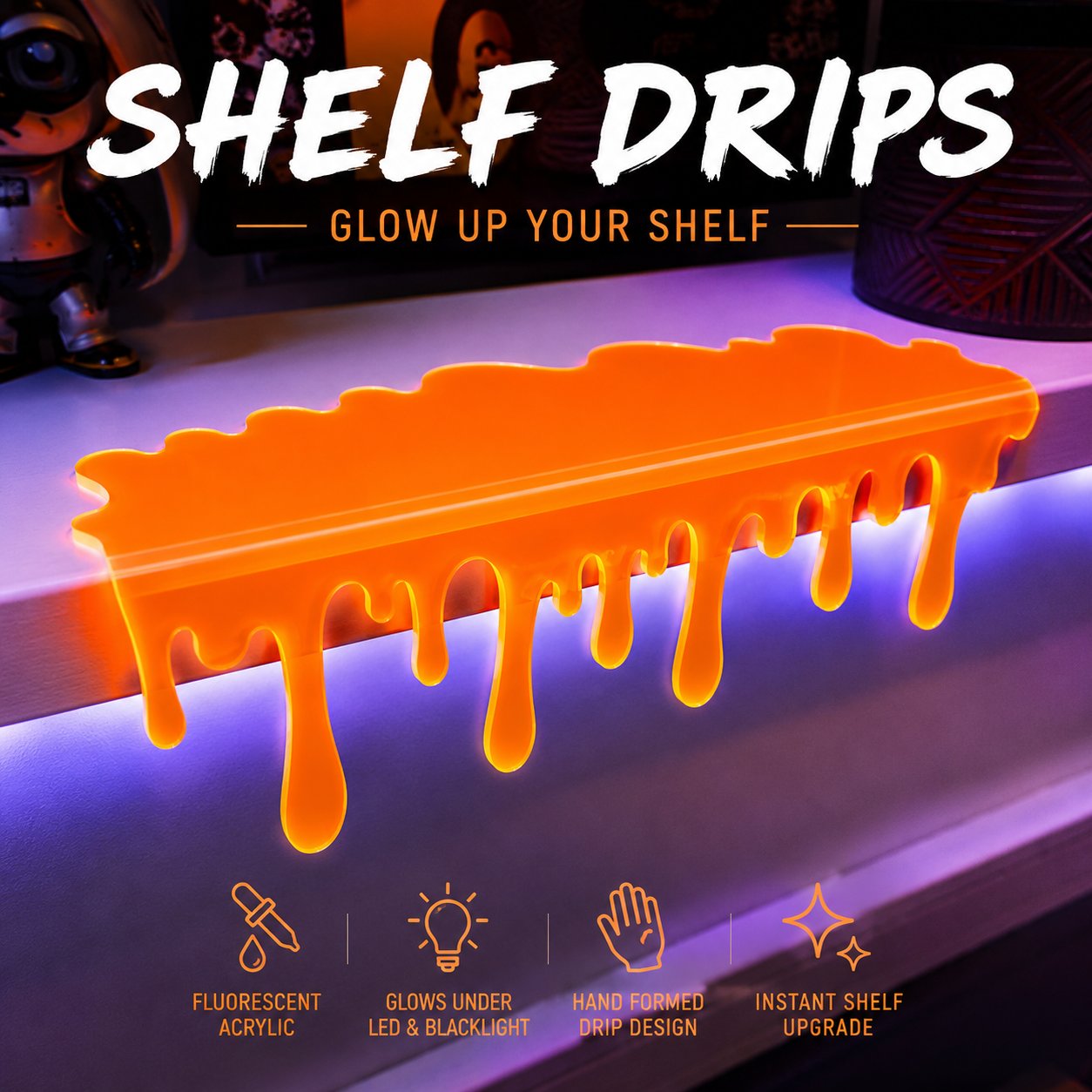🔥🧪 Shelf Drips – Glow-Up Your Setup Instantly✨